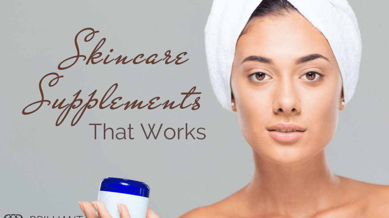 girl with skincare cream on hand: text: skincare supplements that works