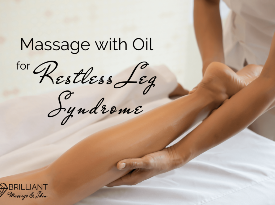 a massage therapist giving an oil massage to a leg: text: massage with oil for restless leg syndrome