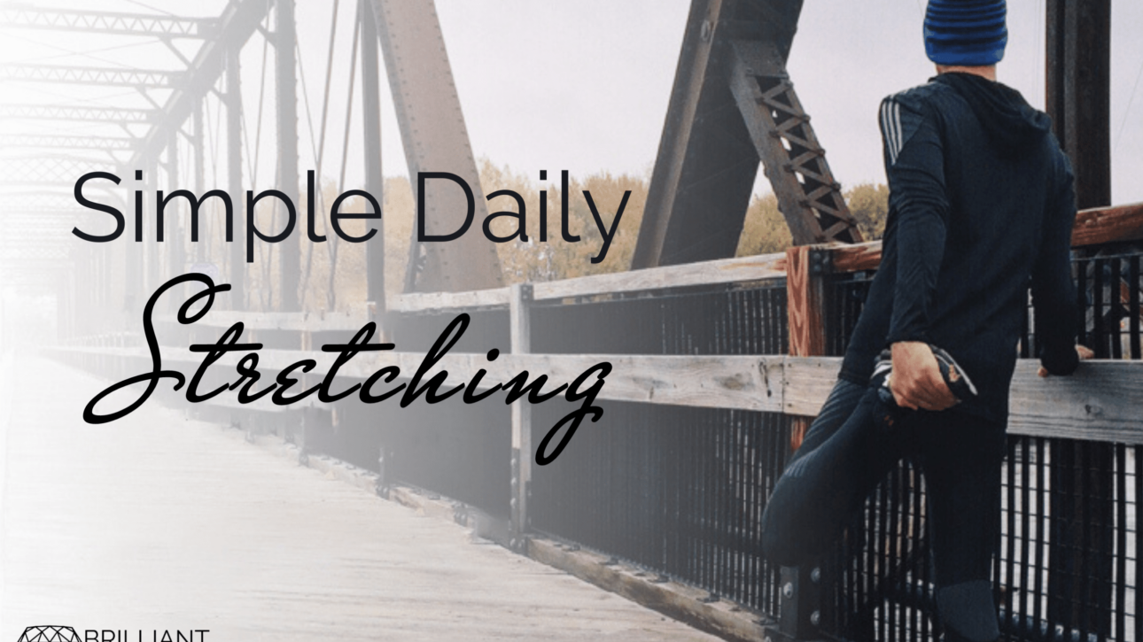 a jogger doing some stretching on a bridge; text: simple daily stretching